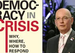 Democracy in Crisis: Why, Where, How to Respond by Dr. Roland Rich
