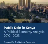 Kenya’s Public Debt Crisis: A Political Economy Analysis Summary (2010–2023)