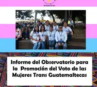 Informe del Observatorio para la Promocion del Voto de las Mujeres Trans Guatemaltecas.png