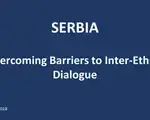 SERBIA Overcoming Barriers to Inter-Ethnic Dialogue