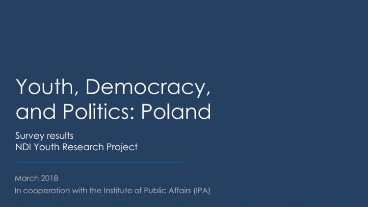 NDI Youth Research Project - Poland Polling March 2018 - In cooperation with the Institute of Public Affairs (IPA)